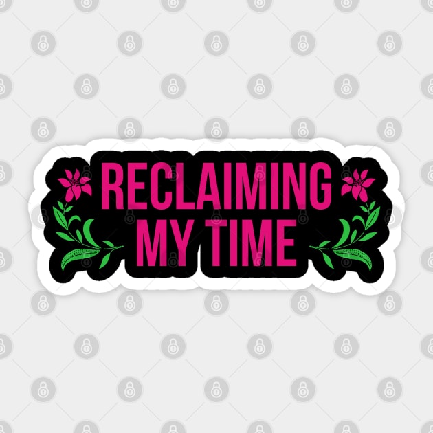 Reclaiming My Time Maxine Waters Quote Sticker by graphicbombdesigns